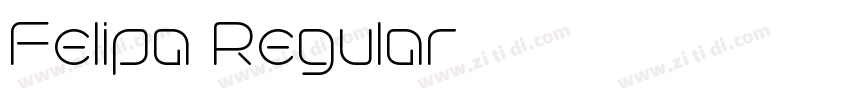 Felipa Regular字体转换 Felipa Regular字体转换